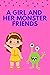 A Girl and Her Monster Friends
