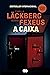 A Caixa (Mina Dabiri e Vincent Walder, #1) by Camilla Läckberg, Henrik Fexeus