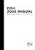 Pink Zone Manual: Making Small Possible (Lean Urbanism Toolkit)