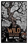 Wild: Tales from ...