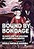 Bound by Bondage: Slavery and the Creation of a Northern Gentry
