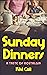 Sunday Dinners  by Kiki Coll