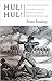 Hul! Hul!: The Suppression ...