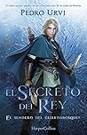 El Secreto del Rey by Pedro Urvi