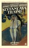 Şeytankaya Tılsımı by Ahmed Midhat Efendi