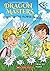 Dragon Masters #21: Bloom O...