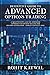 Definitive Guide to Advanced Options Trading: A quantitative and no-nonsense approach to Option Selling for Income Generation - Indian Context
