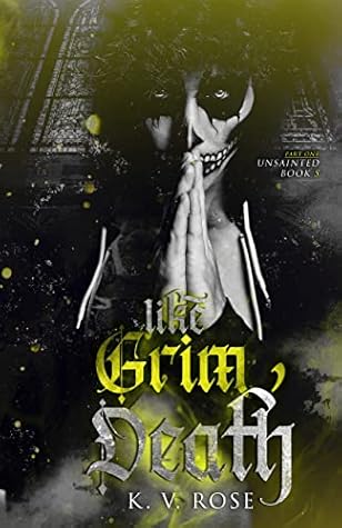 Like Grim Death: Part One (Unsainted, #5)
