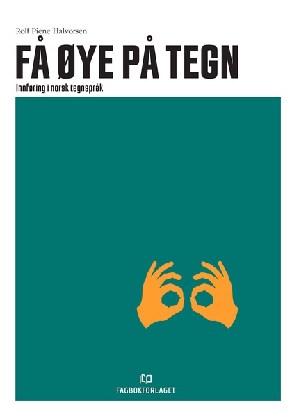Få øye på tegn : innføring i norsk tegnspråk (Paperback)