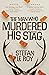 The Man Who Murdered His Stag
