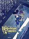 La Bibliothèque des vampires - Tome 01 by David Boriau