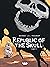 Republic of the Skull - Part 1