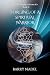 Forging of a Spiritual Warrior by Barry Nadel Forging of a Spiritual Warrior by Barry Nadel
