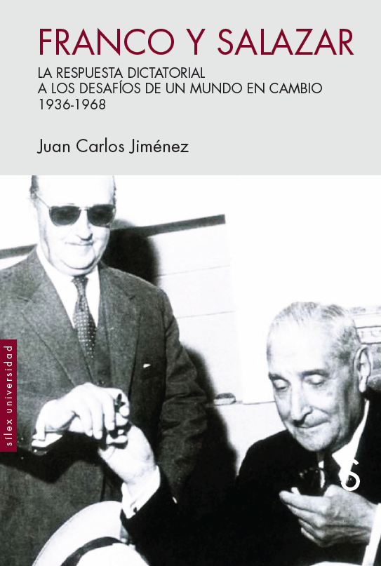 Franco y Salazar: La respuesta dictatorial a los desafíos de un mundo en cambio (1936-1968)