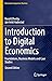 Introduction to Digital Economics: Foundations, Business Models and Case Studies (Classroom Companion: Business)
