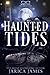 Haunted Tides (Spirit Vlog: Haunted Histories, #1)