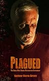 Plagued: The Angel Rise Zombie Retribution Experiment (Plagued States of America) Plagued: The Angel Rise Zombie Retribution Experiment (Plagued States of America)
