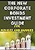 The New Corporate Bonds Inv...