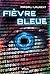 Fièvre bleue