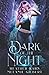 Dark of the Night (Dark Nig...