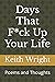 Days That F*ck Up Your Life...