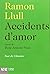 Accidents d'amor by Ramon Llull