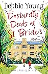 Dastardly Deeds at St Bride's by Debbie  Young