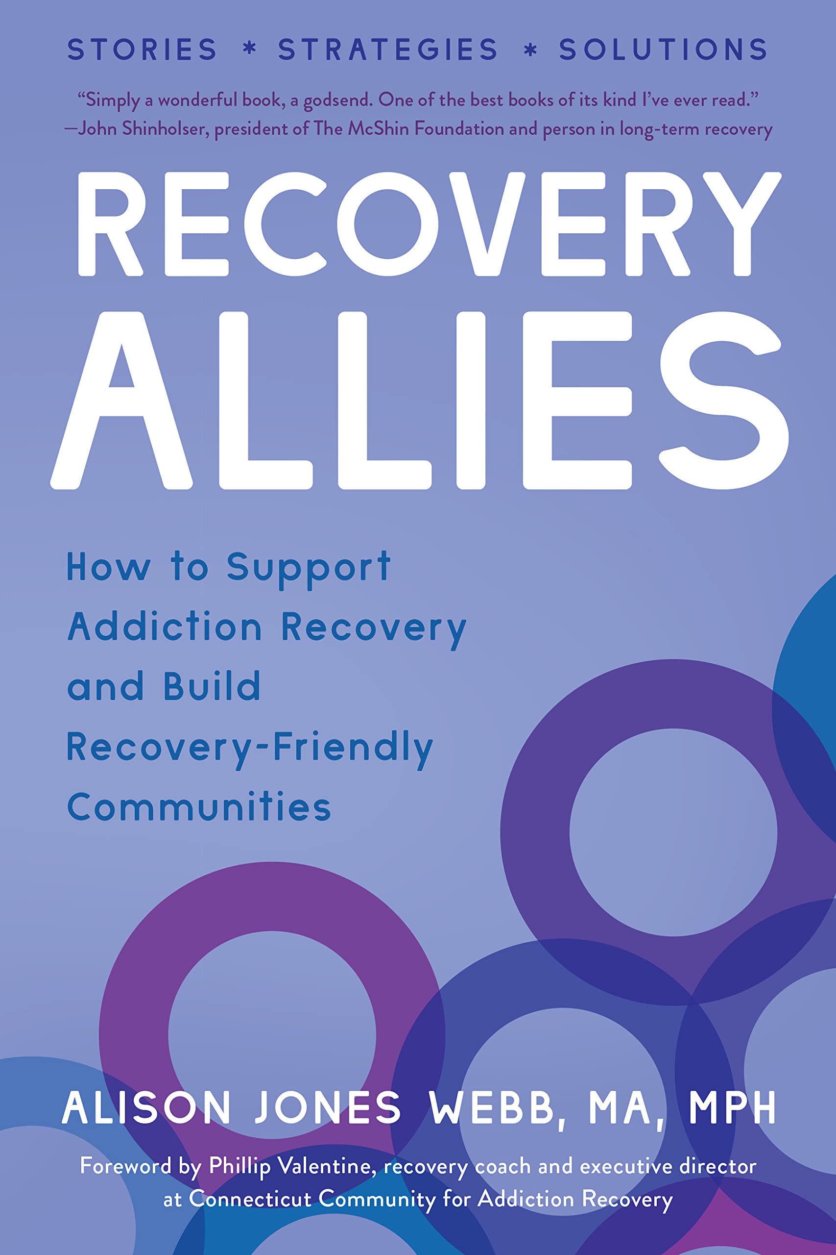 Recovery Allies: How to Support Addiction Recovery and Build Recovery-Friendly Communities (Paperback)