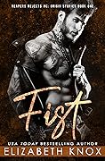 Fist (Reapers Rejects MC: Origin Stories #1)