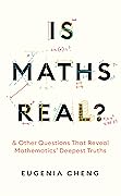 Is Maths Real? How Simple Questions Lead Us to Mathematics’ Deepest Truths