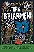 The Briarmen: A Fairy-Tale for Adults