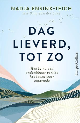 Dag lieverd, tot zo