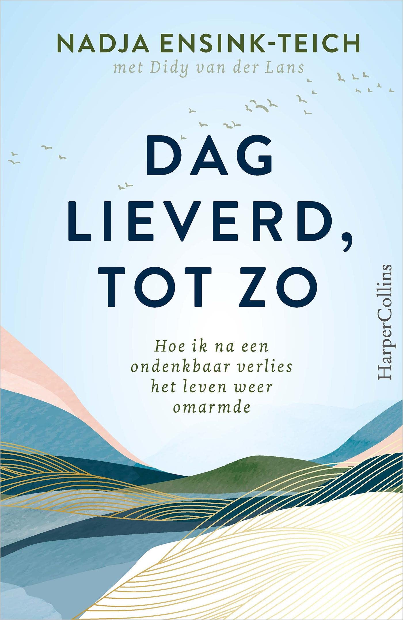 Dag lieverd, tot zo (Kindle Edition)