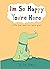 I’m So Happy You’re Here: A heartwarming collection of comics for emotional healing and self-love