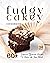 Fudgy or Cakey Cookbook: 60...