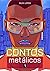 Contos Metálicos, Vol. 1 by Alex  Lopes