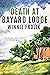 Death at Bayard Lodge
