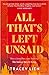 All That's Left Unsaid by Tracey Lien