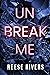Unbreak Me