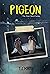 PIGEON The River Bend Series by TJ Makkai
