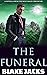 The Funeral by Blake Jacks