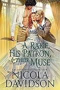 A Rake, His Patron, & Their Muse