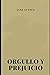 Orgullo y prejuicio (Spanish Edition)