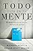 Todo está en tu mente: El éxito comienza con tu manera de pensar (Spanish Edition)