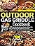 OUTDOOR GAS GRIDDLE COOKBOOK by Daniel Truman