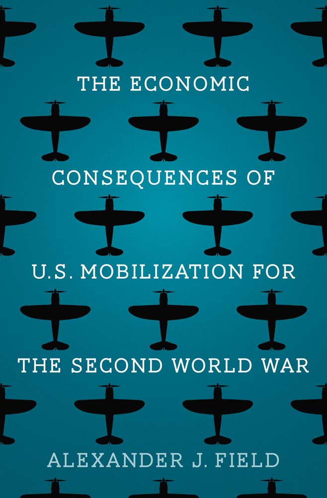 The Economic Consequences of U.S. Mobilization for the Second World War (Hardcover)