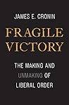 Fragile Victory: ...