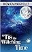 'Tis the Witching Time: A S...