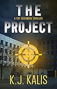 The Project: A Kat Beckman Thriller
