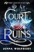 Court of Ruins (The Fallen ...
